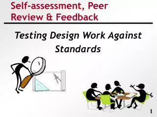Self-assessment, Peer Review &amp; Feedback