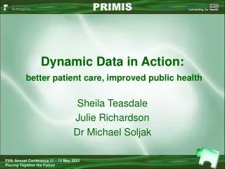 Dynamic Data in Action: better patient care, improved public health