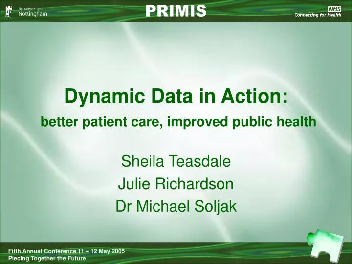 dynamic data in action better patient care improved public health