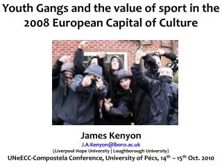 Youth Gangs and the value of sport in the 2008 European Capital of Culture