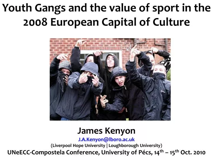 youth gangs and the value of sport in the 2008 european capital of culture