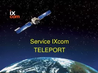 Service IXcom TELEPORT