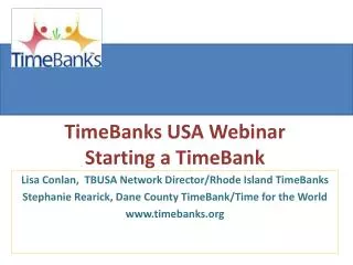 TimeBanks USA Webinar Starting a TimeBank
