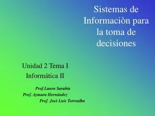Sistemas de Informaciòn para la toma de decisiones