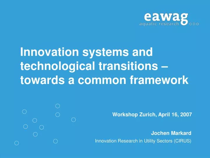 innovation systems and technological transitions towards a common framework
