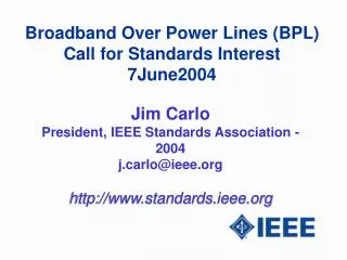 Broadband Over Power Lines (BPL) Call for Standards Interest 7June2004