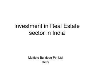 Investment in Real Estate sector in India