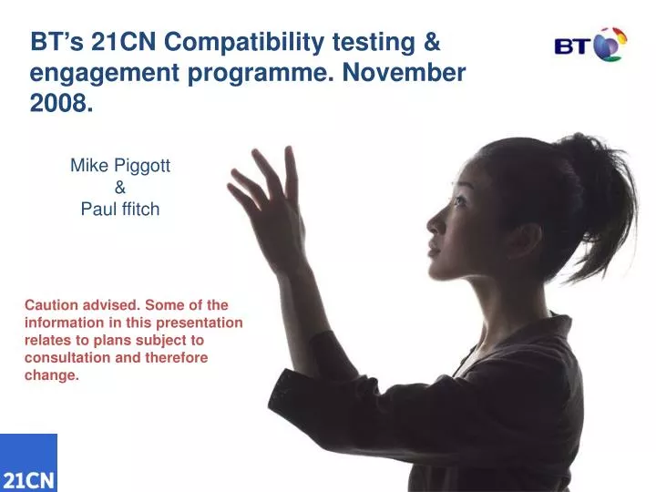 bt s 21cn compatibility testing engagement programme november 2008