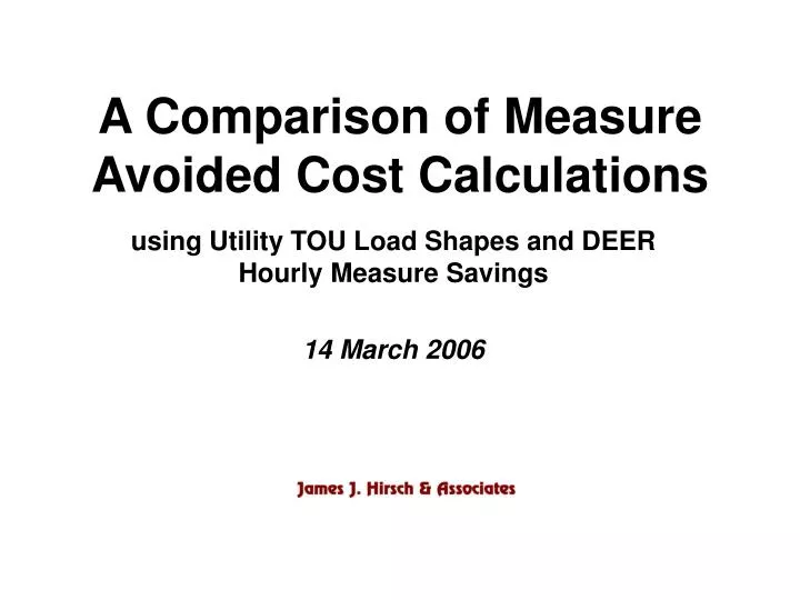 a comparison of measure avoided cost calculations