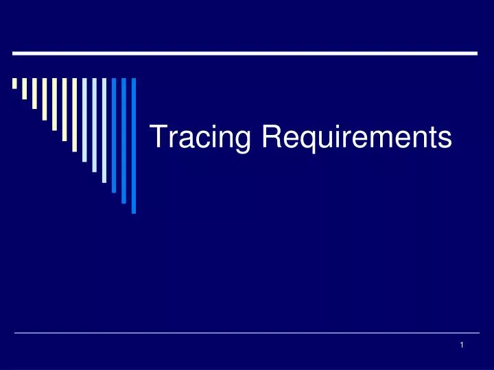 tracing requirements