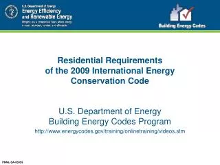 Residential Requirements of the 2009 International Energy Conservation Code