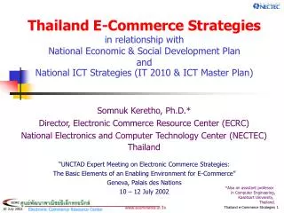 Thailand E-Commerce Strategies in relationship with National Economic &amp; Social Development Plan and National ICT Str