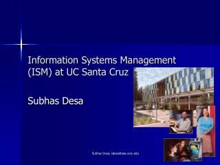 Information Systems Management (ISM) at UC Santa Cruz