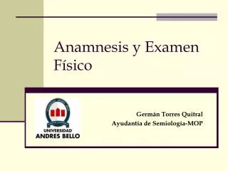 Anamnesis y Examen Físico
