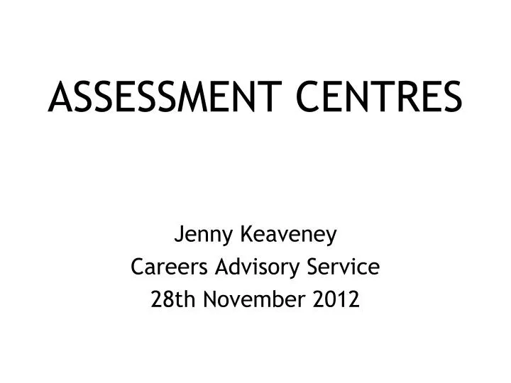 assessment centres