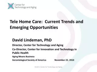 Tele Home Care: Current Trends and Emerging Opportunities