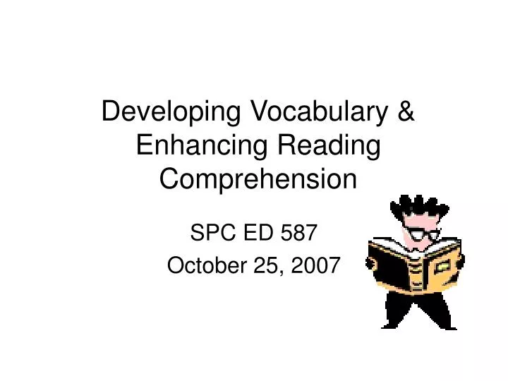developing vocabulary enhancing reading comprehension