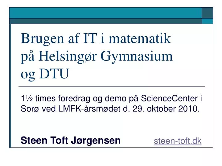 brugen af it i matematik p helsing r gymnasium og dtu