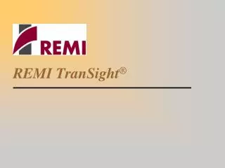 REMI TranSight ®