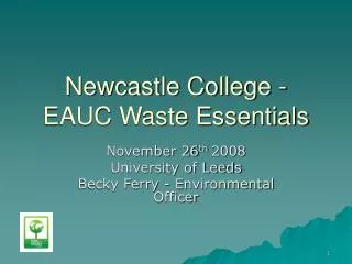 Newcastle College - EAUC Waste Essentials