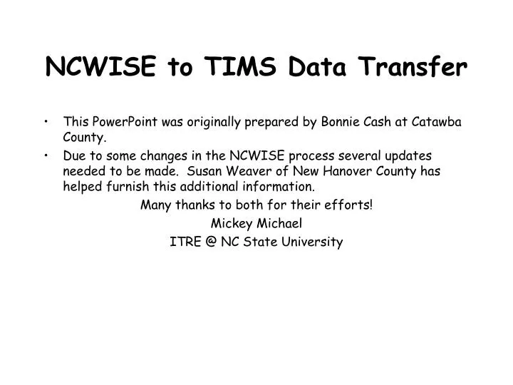 ncwise to tims data transfer
