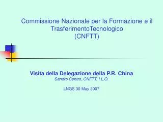 Commissione Nazionale per la Formazione e il TrasferimentoTecnologico (CNFTT)