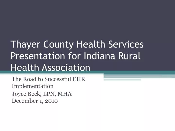 thayer county health services presentation for indiana rural health association