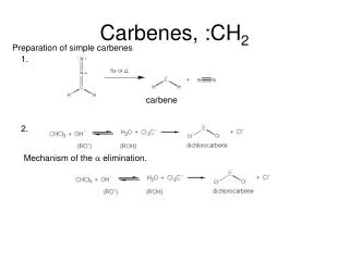 Carbenes, :CH 2