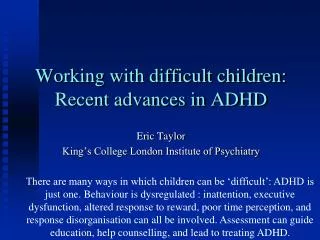 Working with difficult children: Recent advances in ADHD
