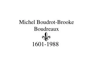 Michel Boudrot-Brooke Boudreaux