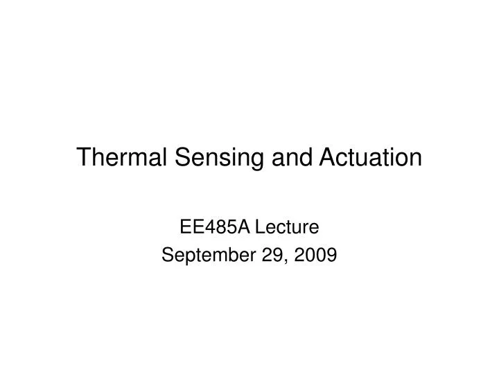 thermal sensing and actuation