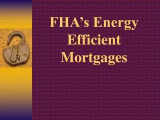 FHA’s Energy Efficient Mortgages
