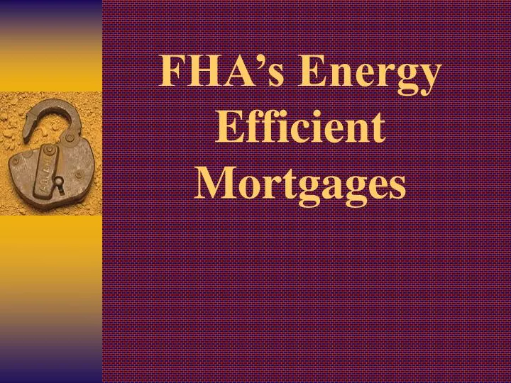 fha s energy efficient mortgages