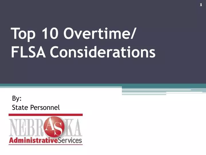 top 10 overtime flsa considerations