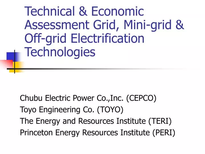 technical economic assessment grid mini grid off grid electrification technologies