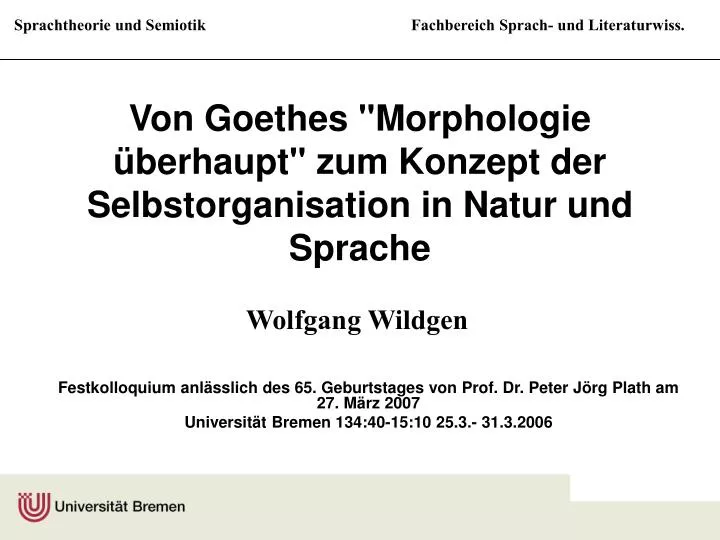 von goethes morphologie berhaupt zum konzept der selbstorganisation in natur und sprache