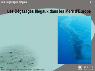 Les Dégazages Illégaux dans les Mers d’Europe