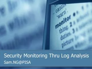 Security Monitoring Thru Log Analysis