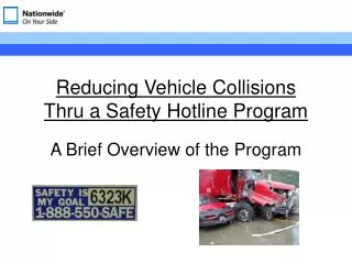Reducing Vehicle Collisions Thru a Safety Hotline Program