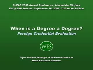 When is a Degree a Degree? Foreign Credential Evaluation
