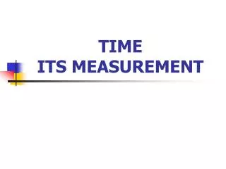 TIME ITS MEASUREMENT