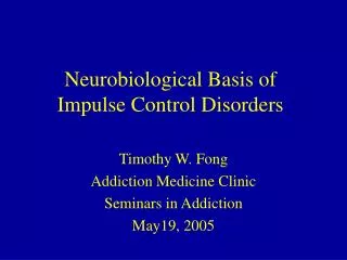 Neurobiological Basis of Impulse Control Disorders