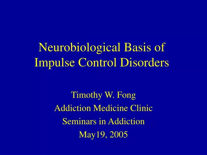 neurobiological basis of impulse control disorders