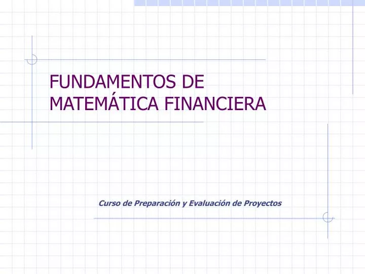 PPT - FUNDAMENTOS DE MATEMÁTICA FINANCIERA PowerPoint Presentation ...