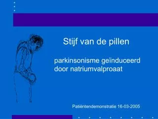 Stijf van de pillen parkinsonisme geïnduceerd door natriumvalproaat Patiëntendemonstratie 16-03-2005