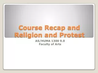 Course Recap and Religion and Protest