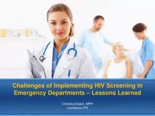 Challenges of Implementing HIV Screening in Emergency Departments – Lessons Learned
