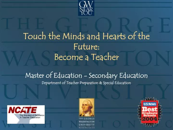 touch the minds and hearts of the future become a teacher