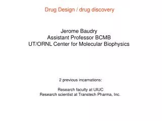 Drug Design / drug discovery
