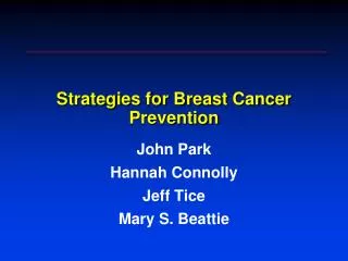 Strategies for Breast Cancer Prevention